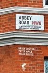 ABBEY ROAD | 9788419234308 | ROUSE , ALLAN /SOUTHALL, BRIAN /VINCE, PETER | Llibreria La Gralla | Llibreria online de Granollers