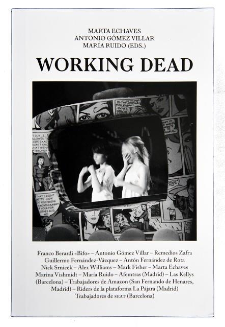 WORKING DEAD ESCENARIOS DEL POSTRABAJO | 9788491562504 | GÓMEZ, ANTONIO | Llibreria La Gralla | Llibreria online de Granollers