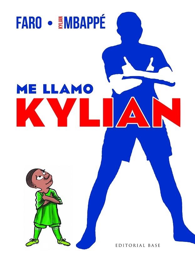 ME LLAMO KYLIAN | 9788410043374 | MBAPPÉ, KYLIAN | Llibreria La Gralla | Llibreria online de Granollers