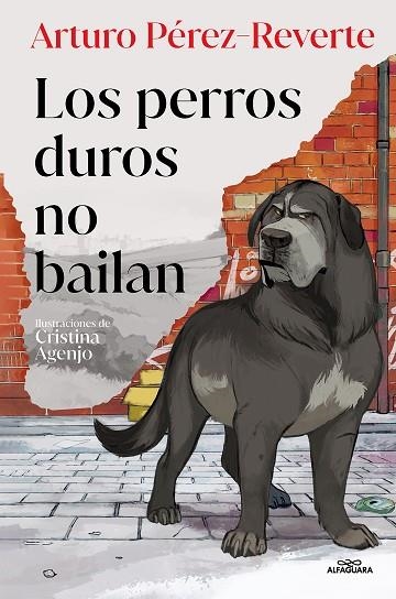 PERROS DUROS NO BAILAN, LOS  (EDICIÓN ILUSTRADA) | 9788419191779 | PÉREZ-REVERTE, ARTURO | Llibreria La Gralla | Llibreria online de Granollers