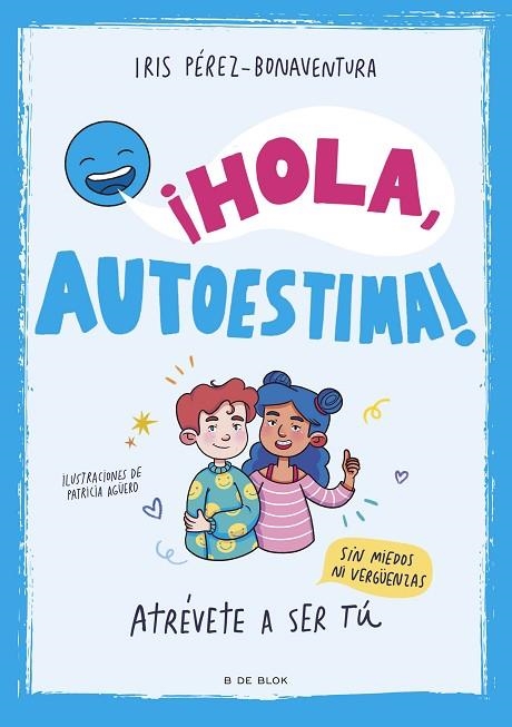 ¡HOLA, AUTOESTIMA! | 9788419522405 | PÉREZ BONAVENTURA, IRIS | Llibreria La Gralla | Llibreria online de Granollers