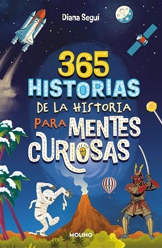 365 HISTORIAS DE LA HISTORIA PARA MENTES CURIOSAS | 9788427241862 | SEGUÍ JIMÉNEZ, DIANA | Llibreria La Gralla | Llibreria online de Granollers