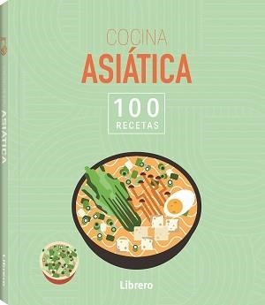 100 RECETAS COCINA ASIATICA | 9788411540636 | AA, VV | Llibreria La Gralla | Librería online de Granollers