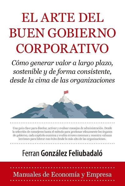 ARTE DEL BUEN GOBIERNO CORPORATIVO, EL | 9788410522343 | FERRAN GONZÁLEZ FELIUBADALÓ | Llibreria La Gralla | Llibreria online de Granollers