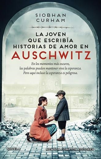 JOVEN QUE ESCRIBÍA HISTORIAS DE AMOR EN AUSCHWIT, LA . INSPIRADA EN HECHOS REALES | 9788419620606 | CURHAM, SIOBHAN | Llibreria La Gralla | Llibreria online de Granollers