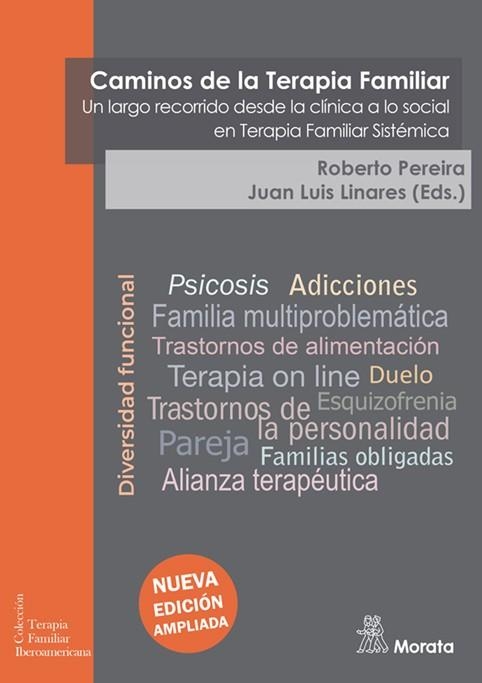 CAMINOS DE LA TERAPIA FAMILIAR. UN LARGO RECORRIDO DESDE LA CLÍNICA A LO SOCIAL | 9788419287274 | PEREIRA TERCERO, ROBERTO / LINARES, JUAN LUIS | Llibreria La Gralla | Llibreria online de Granollers