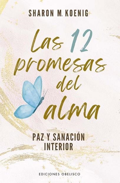 12 PROMESAS DEL ALMA, LAS | 9788411721691 | M. KOENIG, SHARON | Llibreria La Gralla | Llibreria online de Granollers