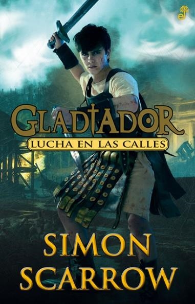 LUCHA EN LAS CALLES | 9788435041010 | SCARROW, SIMON | Llibreria La Gralla | Llibreria online de Granollers