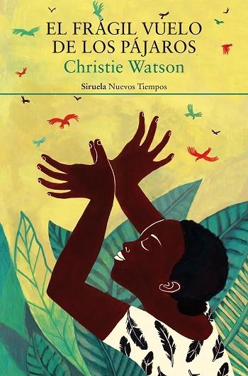 FRÁGIL VUELO DE LOS PÁJAROS, EL | 9788419942937 | WATSON, CHRISTIE | Llibreria La Gralla | Librería online de Granollers