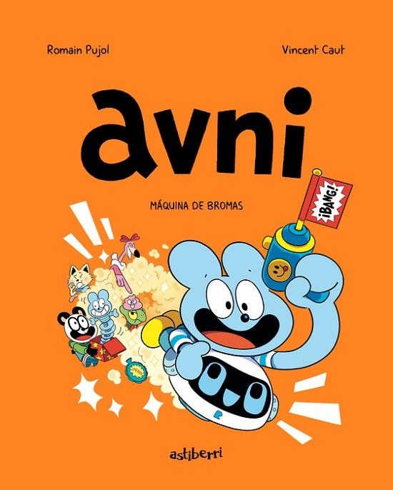 MÁQUINA DE BROMAS AVNI 7. | 9788419670502 | PUJOL, ROMAIN ;  CAUT, VINCENT | Llibreria La Gralla | Librería online de Granollers