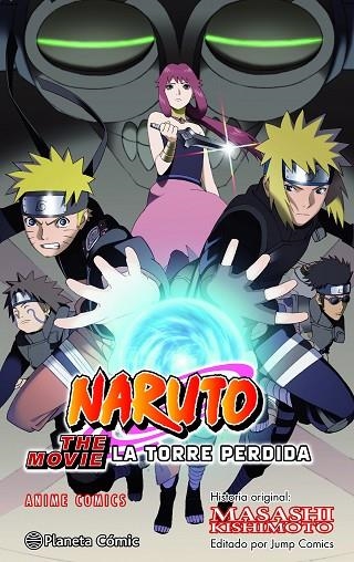 NARUTO ANIME COMIC LA TORRE PERDIDA | 9788411612388 | KISHIMOTO, MASASHI | Llibreria La Gralla | Llibreria online de Granollers