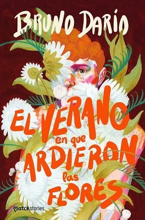 VERANO EN QUE ARDIERON LAS FLORES, EL | 9788408290148 | DARÍO, BRUNO | Llibreria La Gralla | Librería online de Granollers