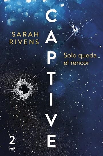 CAPTIVE: SOLO QUEDA EL RENCOR | 9788427053021 | RIVENS, SARAH | Llibreria La Gralla | Librería online de Granollers