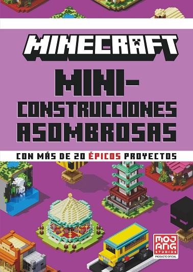 MINECRAFT OFICIAL: MINICONSTRUCCIONES ASOMBROSAS | 9788410021648 | AB, MOJANG | Llibreria La Gralla | Llibreria online de Granollers