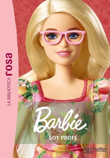 LA BIBLIOTECA ROSA. BARBIE, 1. SOY PROFE | 9788419804617 | BARFÉTY, ELISABETH | Llibreria La Gralla | Llibreria online de Granollers