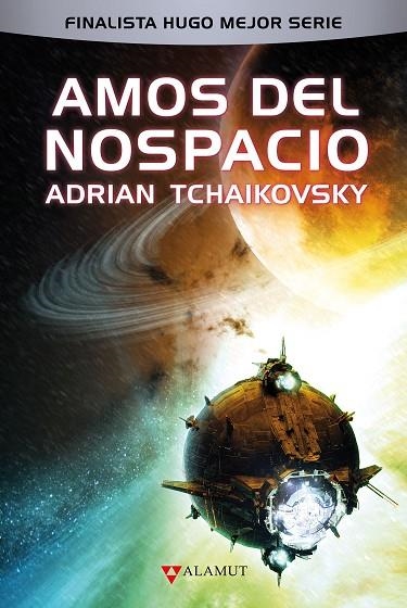 AMOS DEL NOSPACIO (SAGA ARQUITECTOS 3) | 9788498891522 | TCHAIKOVSKY, ADRIAN | Llibreria La Gralla | Librería online de Granollers