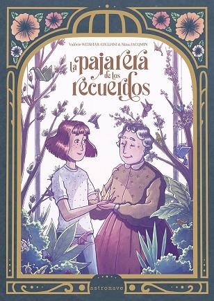 PAJARERA DE LOS RECUERDOS, LA | 9788467969689 | GIULANI-WEISHAR, VALERIE ;  JAQMIN, NINA | Llibreria La Gralla | Llibreria online de Granollers