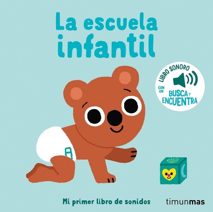 LA ESCUELA INFANTIL. MI PRIMER LIBRO DE SONIDOS | 9788408276432 | BILLET, MARION | Llibreria La Gralla | Llibreria online de Granollers