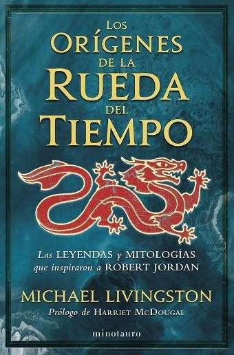 ORÍGENES DE LA RUEDA DEL TIEMPO, LOS | 9788445017081 | LIVINGSTON, MICHAEL | Llibreria La Gralla | Librería online de Granollers