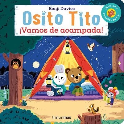 OSITO TITO. ¡VAMOS DE ACAMPADA! | 9788408281177 | DAVIES, BENJI | Llibreria La Gralla | Llibreria online de Granollers