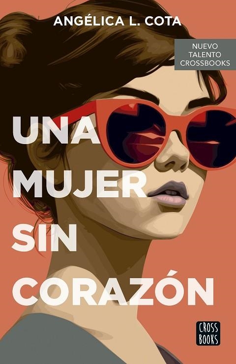 UNA MUJER SIN CORAZÓN | 9788408290087 | COTA, ANGÉLICA L. | Llibreria La Gralla | Librería online de Granollers