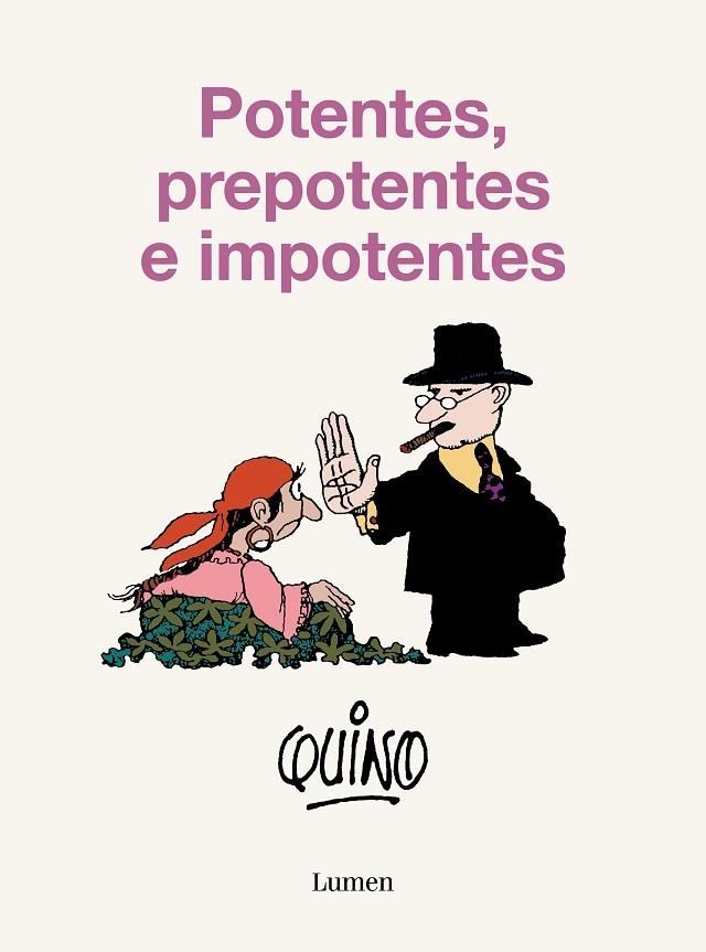 POTENTES, PREPOTENTES E IMPONENTES | 9788426431189 | QUINO | Llibreria La Gralla | Librería online de Granollers