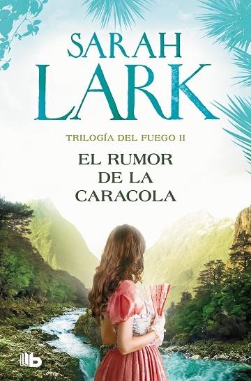 RUMOR DE LA CARACOLA, EL (TRILOGÍA DEL FUEGO 2) | 9788413148052 | LARK, SARAH | Llibreria La Gralla | Llibreria online de Granollers