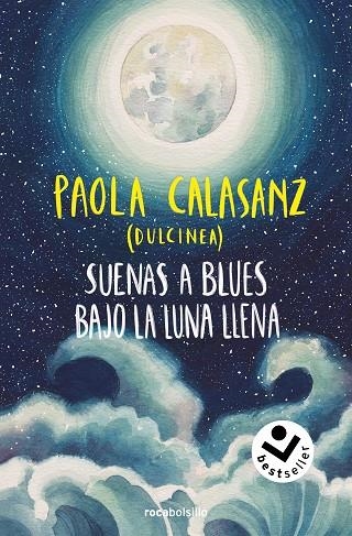 SUENAS A BLUES BAJO LA LUNA LLENA (BILOGÍA LUNA 1) | 9788419498663 | CALASANZ (DULCINEA), PAOLA | Llibreria La Gralla | Llibreria online de Granollers