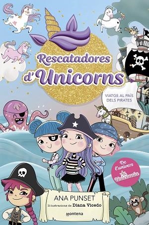 RESCATADORES D'UNICORNS 4. VIATGE AL PAÍS DELS PIRATES | 9788419975096 | PUNSET, ANA | Llibreria La Gralla | Llibreria online de Granollers