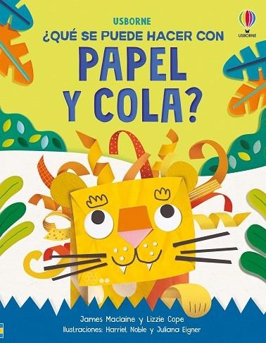 ¿QUÉ SE PUEDE HACER CON PAPEL Y COLA? | 9781835403273 | MACLAINE, JAMES/COPE, LIZZIE | Llibreria La Gralla | Llibreria online de Granollers