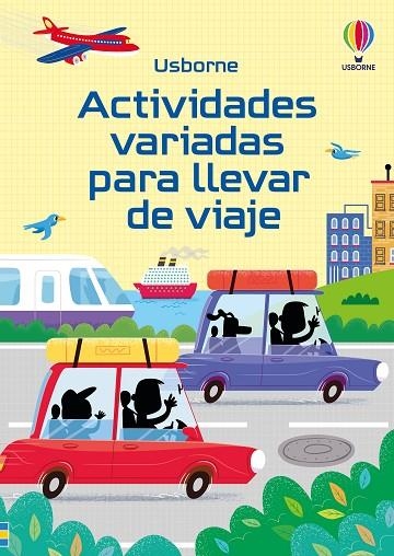 ACTIVIDADES VARIADAS PARA LLEVAR DE VIAJE | 9781835406366 | NOLAN, KATE/TUDHOPE, SIMON/CLARKE, PHILLIP | Llibreria La Gralla | Llibreria online de Granollers