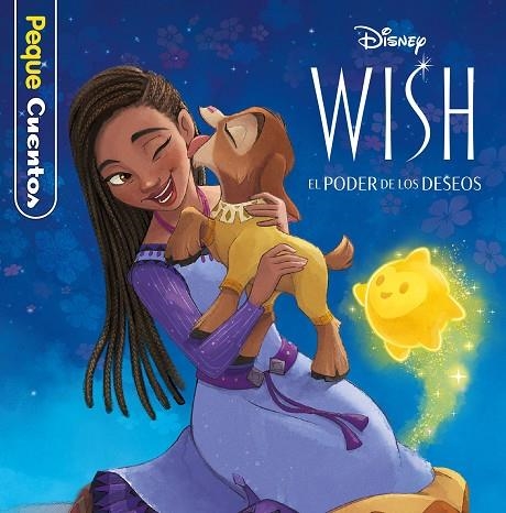 WISH: EL PODER DE LOS DESEOS. PEQUECUENTOS | 9788419547675 | DISNEY | Llibreria La Gralla | Llibreria online de Granollers