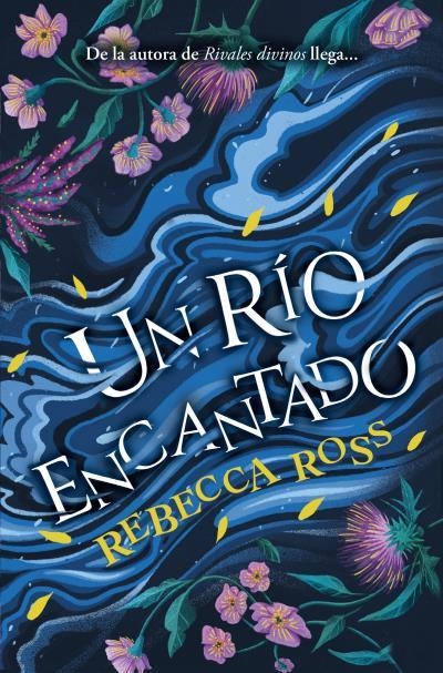 RÍO ENCANTADO, UN | 9788419130211 | ROSS, REBECCA | Llibreria La Gralla | Llibreria online de Granollers