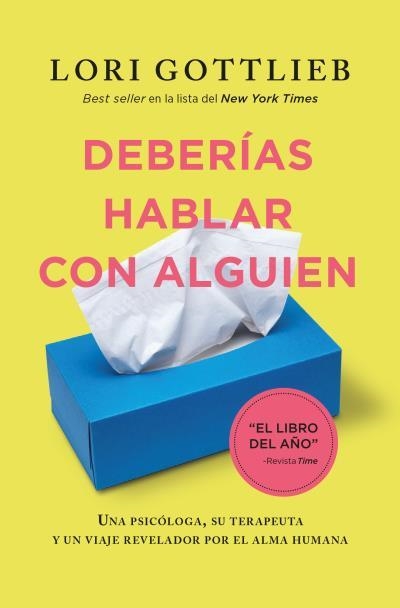 DEBERÍAS HABLAR CON ALGUIEN | 9788419130273 | GOTTLIEB, LORI | Llibreria La Gralla | Llibreria online de Granollers