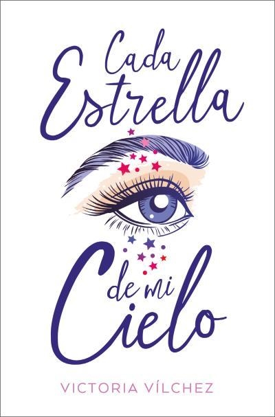 CADA ESTRELLA DE MI CIELO | 9788419130327 | VÍLCHEZ, VICTORIA | Llibreria La Gralla | Llibreria online de Granollers