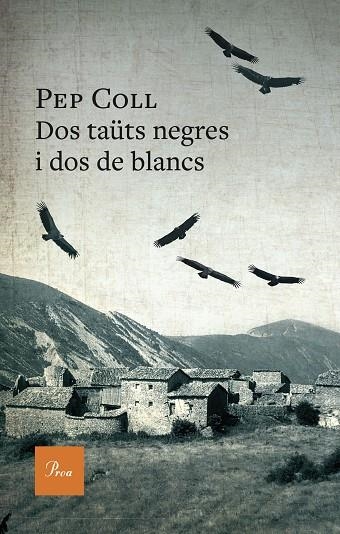 DOS TAÜTS NEGRES I DOS DE BLANCS | 9788419657909 | COLL, PEP | Llibreria La Gralla | Llibreria online de Granollers