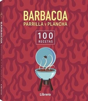 100 RECETAS BARBACOA, PARRILLA Y PLANCHA | 9788411540650 | AA, VV | Llibreria La Gralla | Llibreria online de Granollers