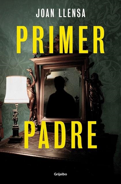 PRIMER PADRE | 9788425367519 | LLENSA, JOAN | Llibreria La Gralla | Librería online de Granollers