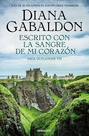 ESCRITO CON LA SANGRE DE MI CORAZÓN (SAGA OUTLANDER 8) | 9788466377799 | GABALDON, DIANA | Llibreria La Gralla | Llibreria online de Granollers