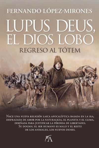 LUPUS DEUS, EL DIOS LOBO | 9788410522497 | LÓPEZ-MIRONES, FERNANDO | Llibreria La Gralla | Librería online de Granollers