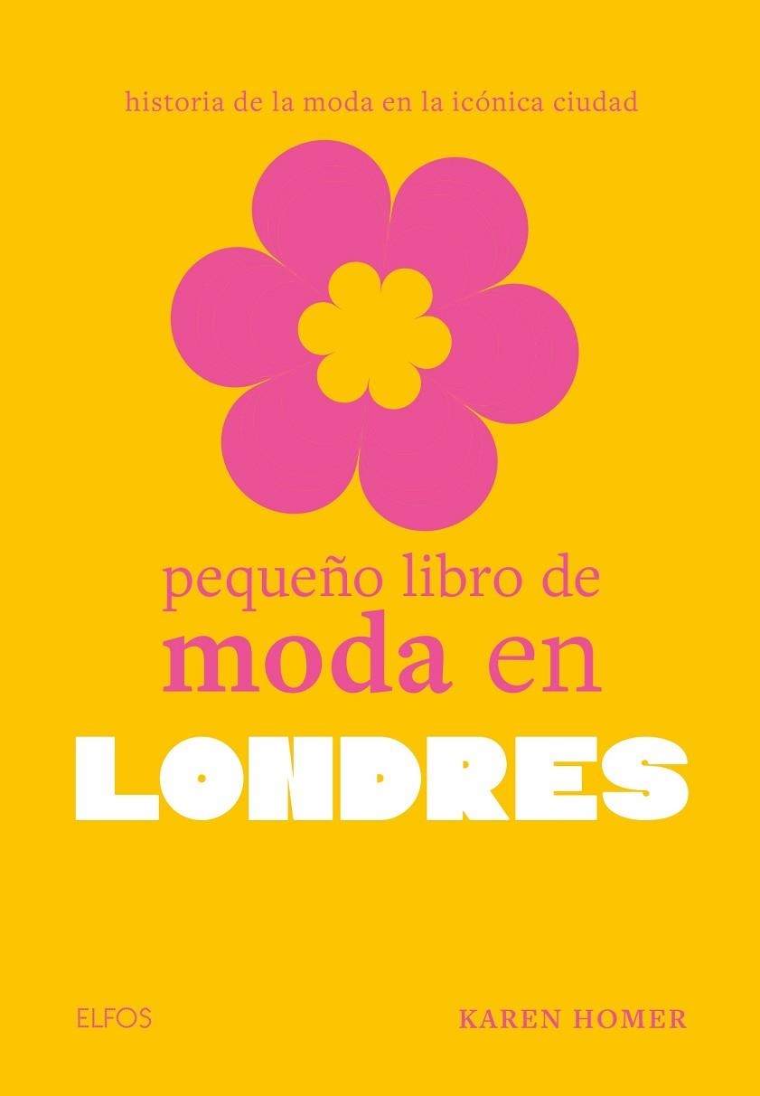 PEQUEÑO LIBRO DE MODA EN LONDRES | 9788410048010 | HOMER, KAREN | Llibreria La Gralla | Llibreria online de Granollers