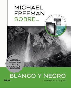 MICHAEL FREEMAN SOBRE BLANCO Y NEGRO | 9788410048843 | FREEMAN, MICHAEL | Llibreria La Gralla | Librería online de Granollers