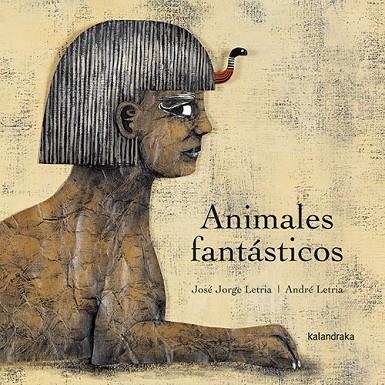 ANIMALES FANTÁSTICOS | 9788413433226 | LETRIA, JOSÉ JORGE | Llibreria La Gralla | Librería online de Granollers