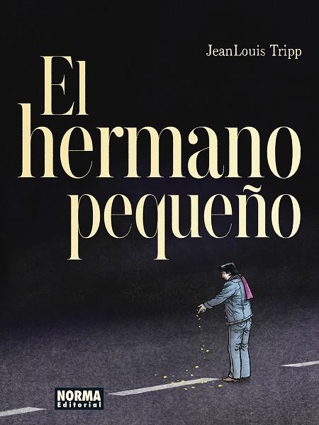 HERMANO PEQUEÑO, EL | 9788467970692 | TRIPP, JEAN LOUIS | Llibreria La Gralla | Librería online de Granollers