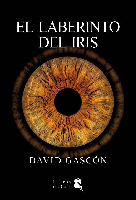 LABERINTO DEL IRIS, EL | 9788412849004 | GASCÓN, DAVID | Llibreria La Gralla | Librería online de Granollers