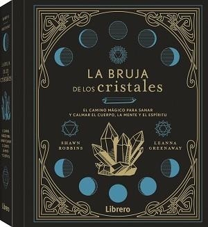 BRUJA DE LOS CRISTALES, LA | 9788411540421 | ROBBINS, SHAWN | Llibreria La Gralla | Llibreria online de Granollers