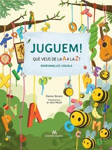 JUGUEM! QUÈ VEUS DE LA A A LA Z? | 9788412582970 | BESORA, RAMÓN | Llibreria La Gralla | Llibreria online de Granollers