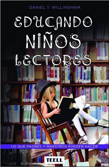 EDUCANDO NIÑOS LECTORES | 9788416511075 | WILLINGHAM, DANIEL T. | Llibreria La Gralla | Llibreria online de Granollers