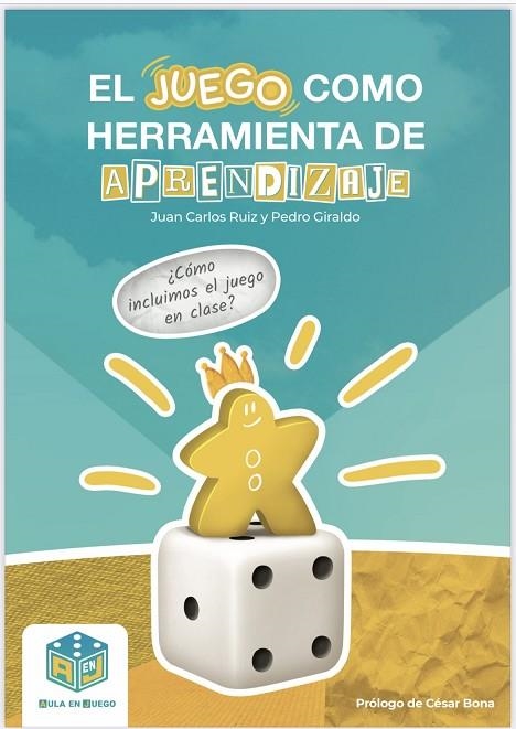 "JUEGO COMO HERRAMIENTA DE APRENDIZAJE, EL" | 9788409576333 | RUIZ ARROYO, JUAN CARLOS / GIRALDO GRANADOS, PEDRO | Llibreria La Gralla | Llibreria online de Granollers