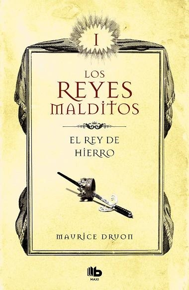 REY DE HIERRO, EL (LOS REYES MALDITOS 1) | 9788413140025 | DRUON, MAURICE | Llibreria La Gralla | Llibreria online de Granollers